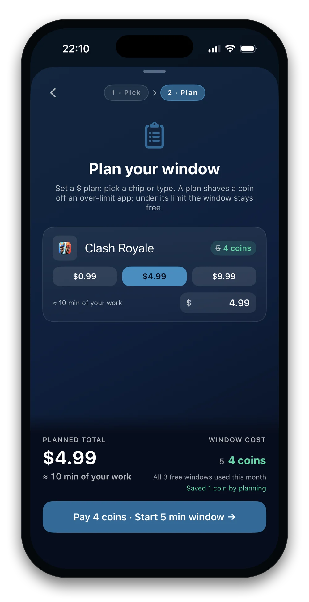 The plan step: $4.99 planned, shown as 10 minutes of work, and the toll drops from 5 coins to 4